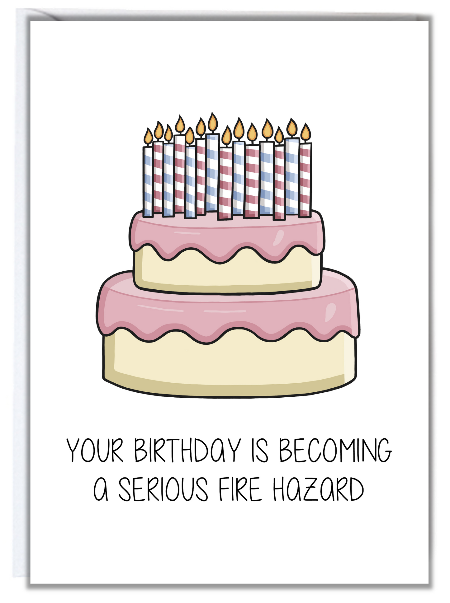 Fire Hazard Birthday Card