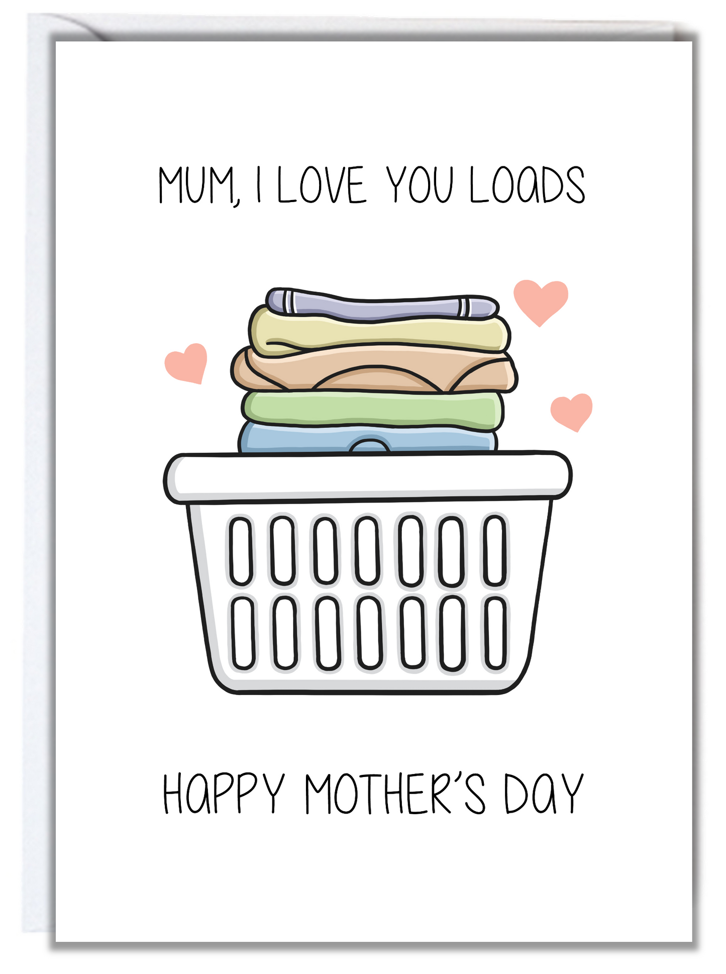 I Love You Loads Mother's Day Card