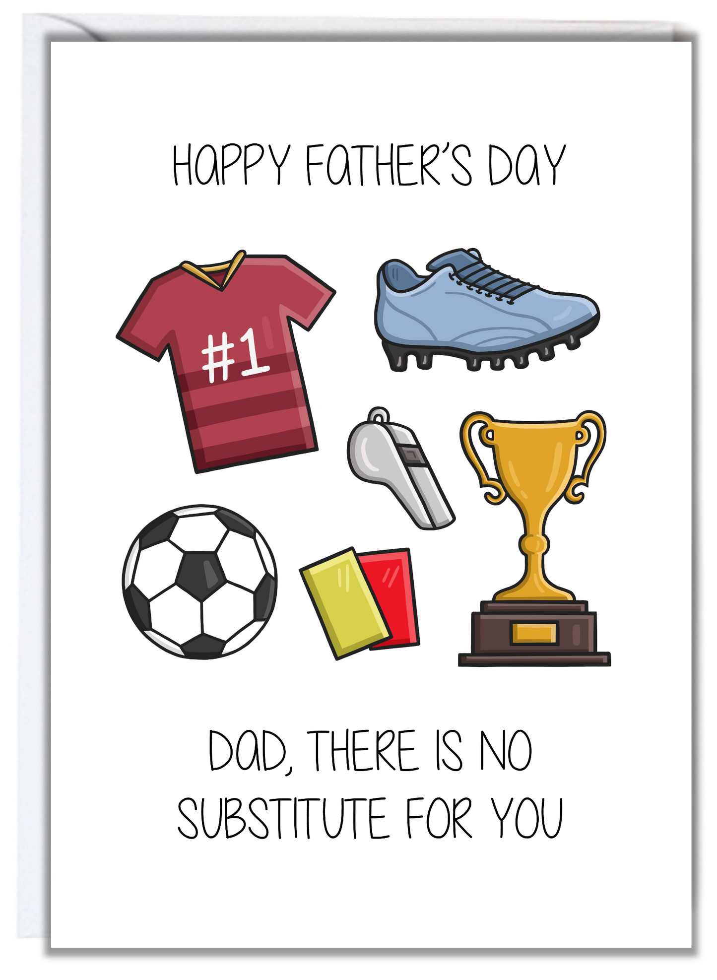 No Substitute For You Father's Day Card