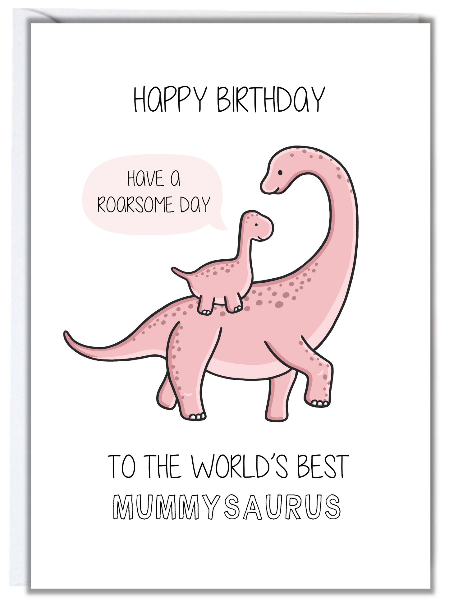 Mummysaurus Birthday Card