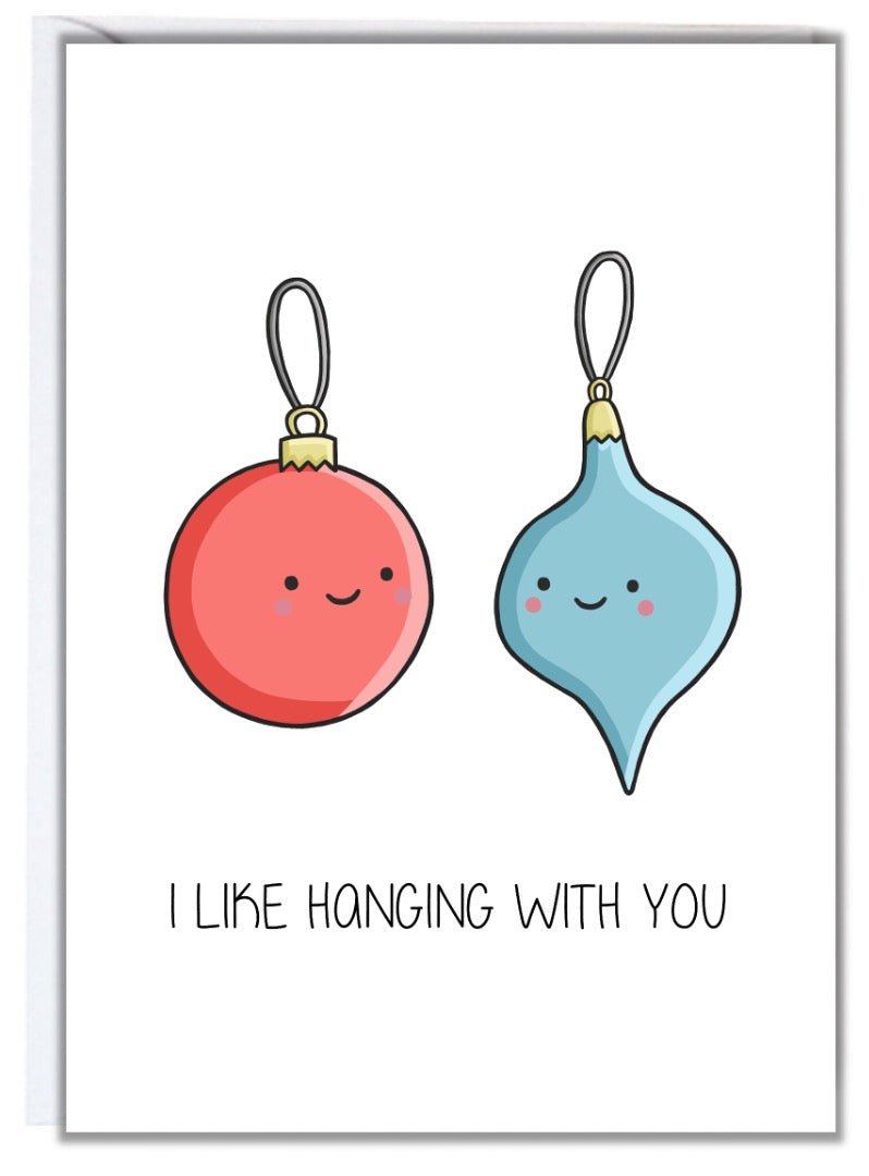 Hanging With You Christmas Card