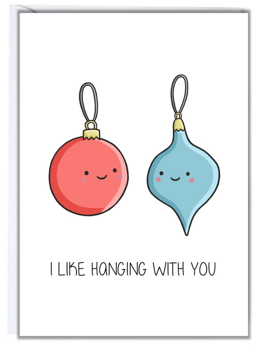 Hanging With You Christmas Card