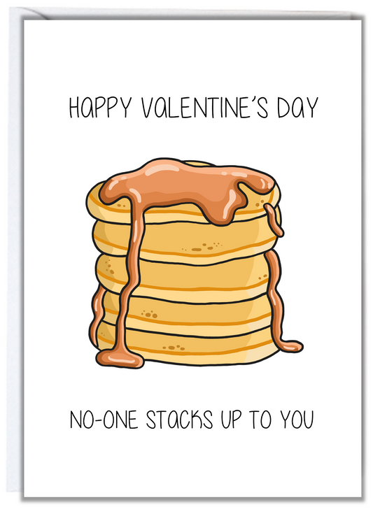 No-One Stacks Up To You Valentine's Day Card