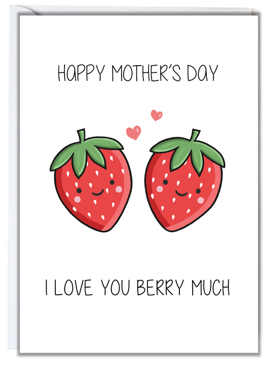 Love You Berry Much Mother's Day Card