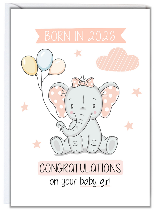 Born in 2026 Elephant Baby Girl Card